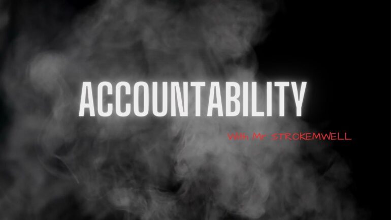 ACCOUNTABILITY W Mr. STROKEMWELL