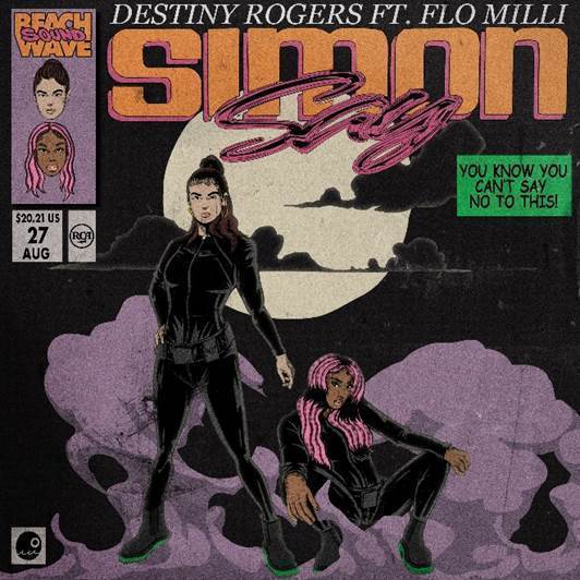 Flo Milli Joins Destiny Rogers On “Simon Say” Single