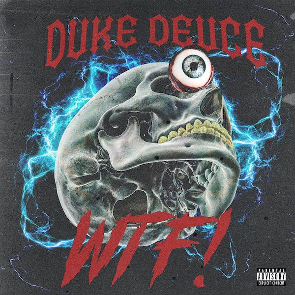 Duke Deuce Drops “WTF!” Single
