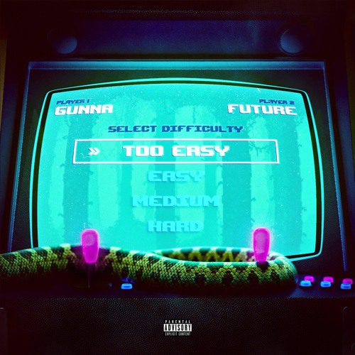 Gunna & Future Connect For “Too Easy” Single