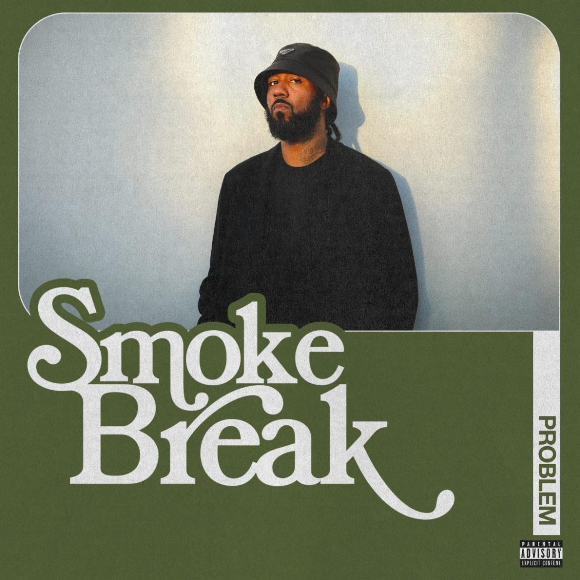 Problem Takes A ‘Smoke Break’ With Latest EP