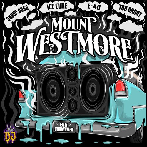 Snoop Dogg, Ice Cube, E-40, Too $hort Are Mount Westmore, Drop “Big Subwoofer” Single