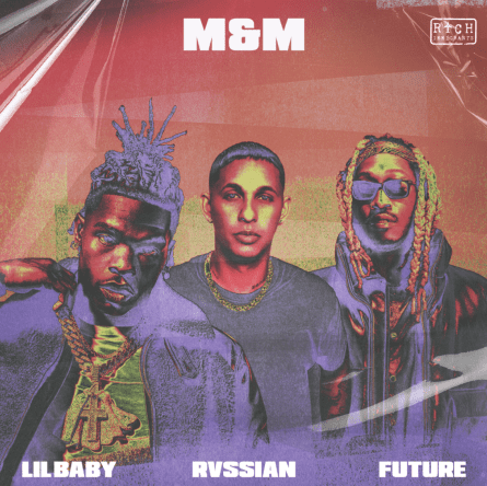 Lil Baby & Future Join Rvssian On “M&M” Single
