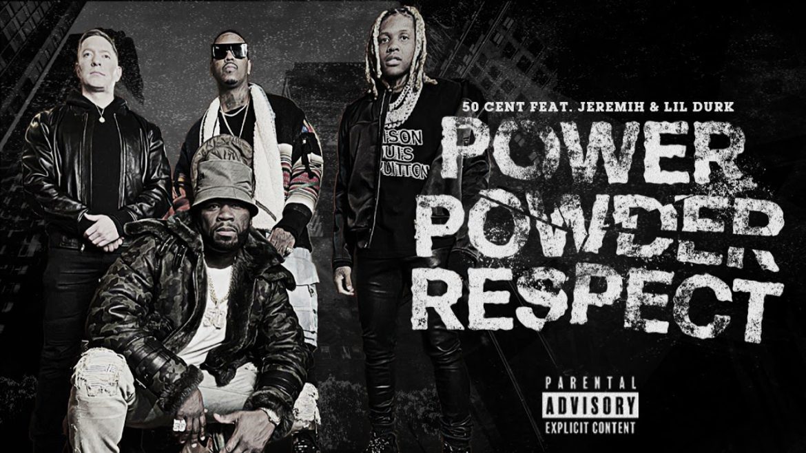 50 Cent, Lil Durk, Jeremih Team For “Power Powder Respect” Single