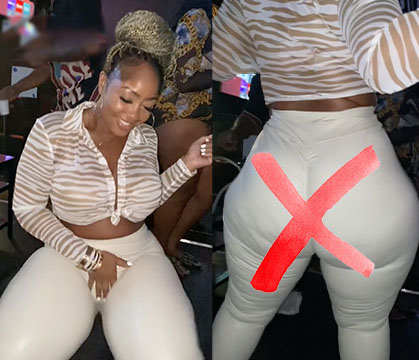 Hold Up, What's All That Movement Back Der: Shorty Had Them Pants Singing Love Songs In The Club!