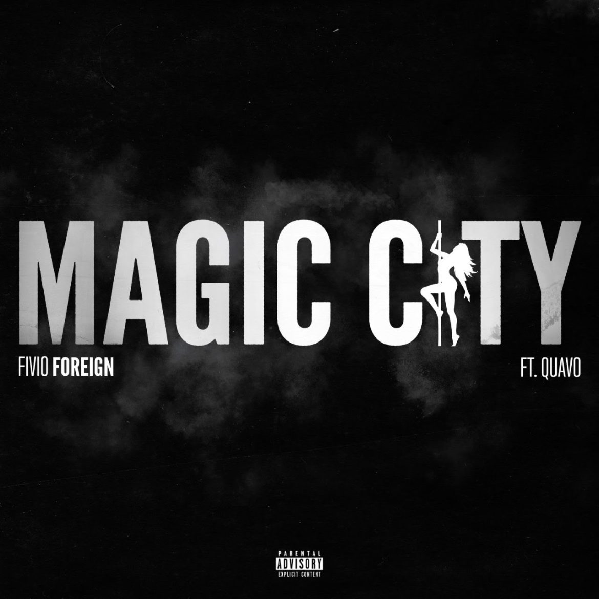 Fivio Foreign & Quavo Team For “Magic City” Single