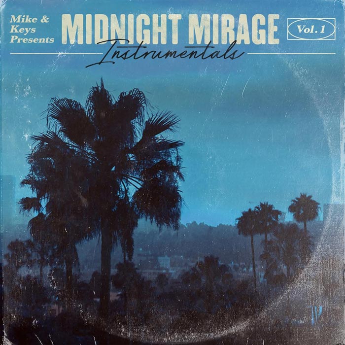 Mike & Keys Present: ‘Midnight Mirage Instrumentals’ Vol. 1