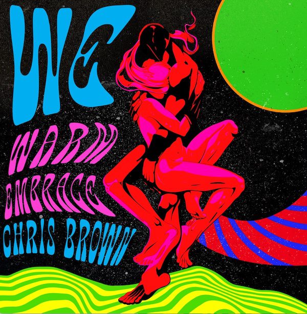 Chris Brown – “WE (Warm Embrace)”
