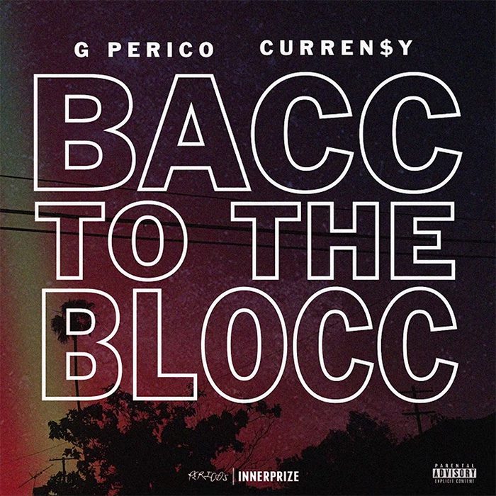 G Perico & Curren$y Get “Bacc 2 the Blocc” with New Collab