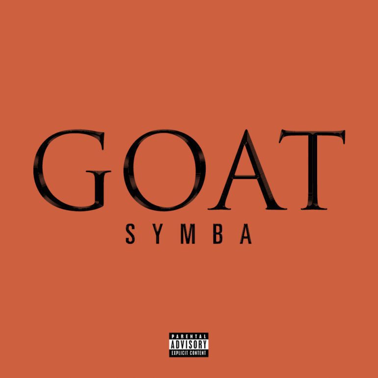 Symba Returns With “Goat” Single