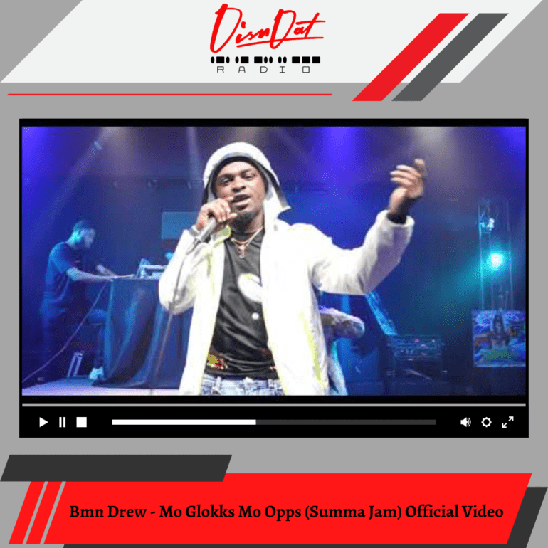 Bmn Drew – Mo Glokks Mo Opps (Summa Jam) Official Video