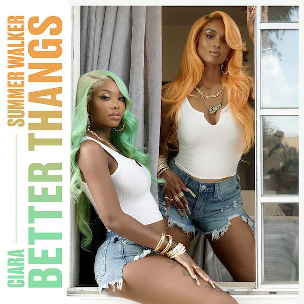 Ciara & Summer Walker Reunite For “Better Thangs” Single