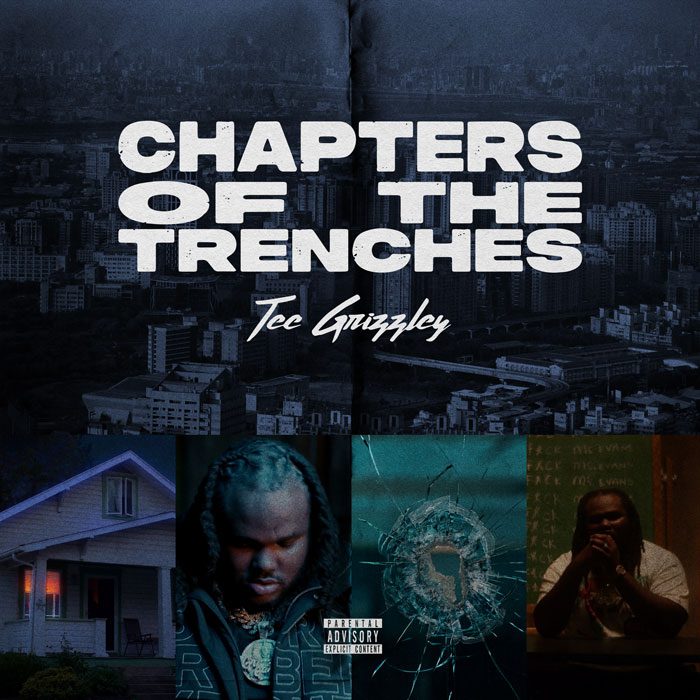 Tee Grizzley Shares ‘Chapters of the Trenches’ On New Album