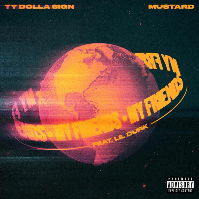 Ty Dolla $ign & Mustard Connect With Lil Durk For “My Friends” Single