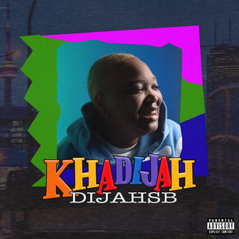 DijahSB Drops “Khadijah” Single | 2DOPEBOYZ