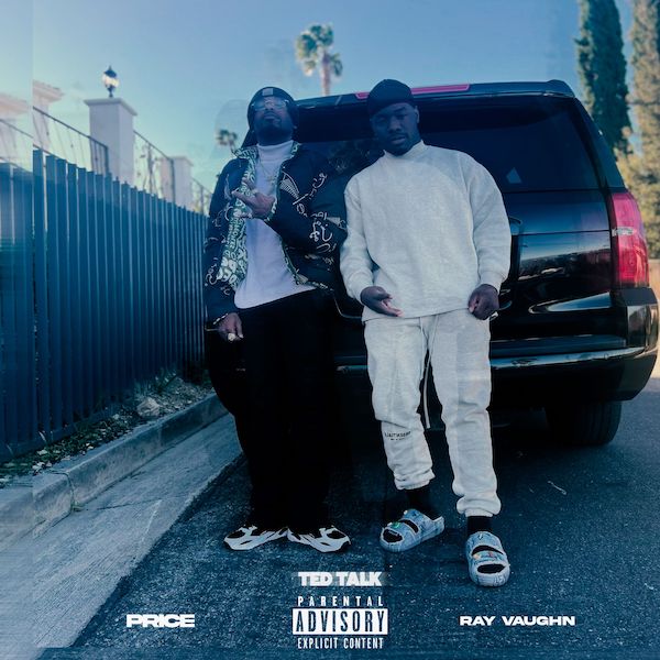 PRICE & TDE’s Ray Vaughn Collab On “Ted Talk” Single