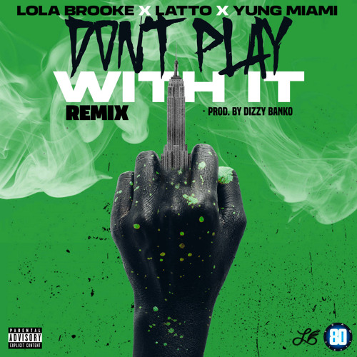 Latto, Yung Miami Join Lola Brooke On “Don’t Play With It (Remix)”