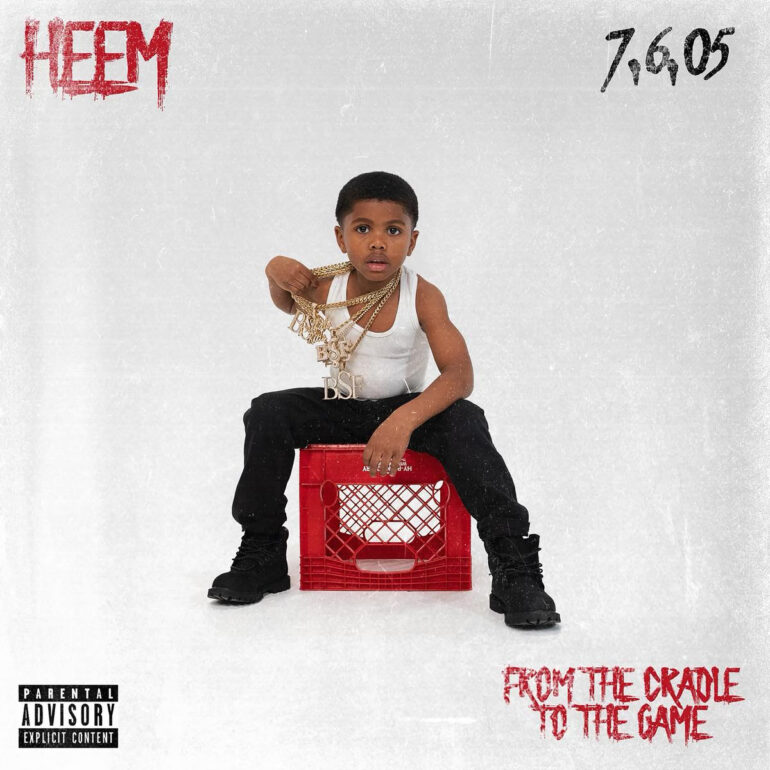 Heem B$F Drops Debut LP, ‘From The Cradle To The Game’