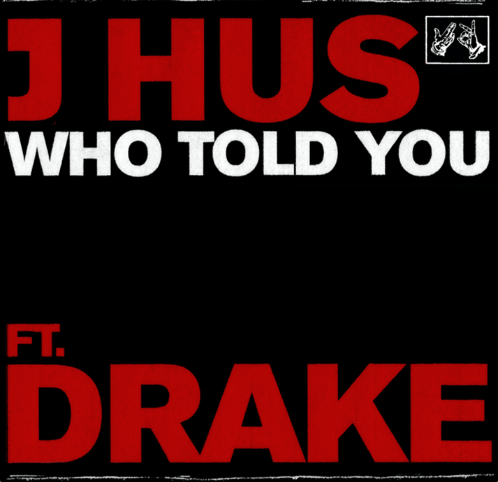 Drake Joins J Hus On “Who Told You” Single