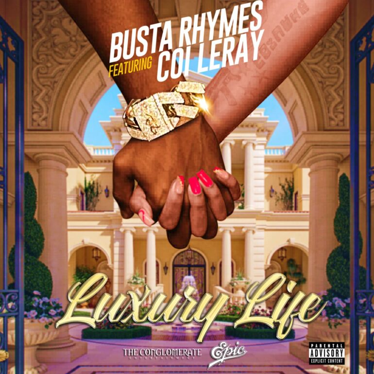 Busta Rhymes & Coi Leray Reunite For “Luxury Life” Single