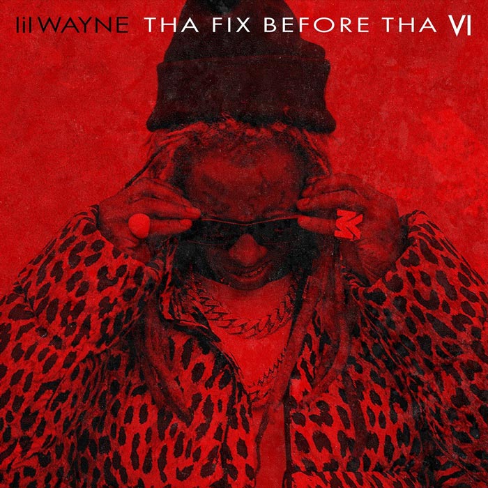 Lil Wayne Drops ‘Tha Fix Before Tha VI’ Ahead of ‘Tha Carter VI’