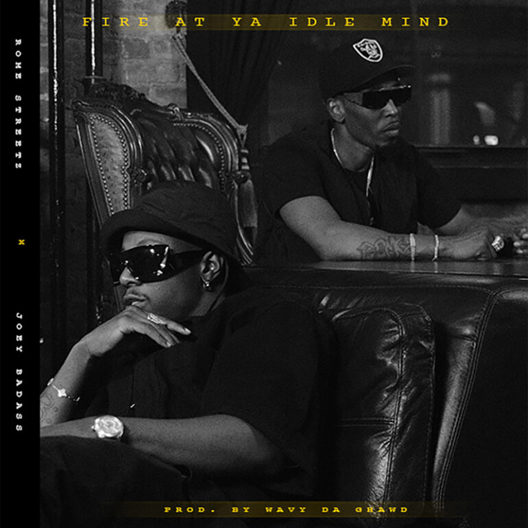 Rome Streetz & Joey Bada$$ Link Up For “Fire At Ya Idle Mind” Single