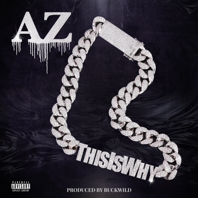 AZ Drops “This Is Why” Single