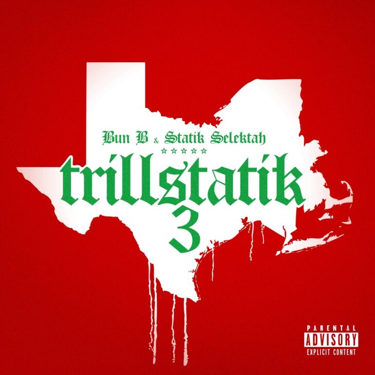 Bun B & Statik Selektah Reunite For ‘TrillStatik 3’ Album